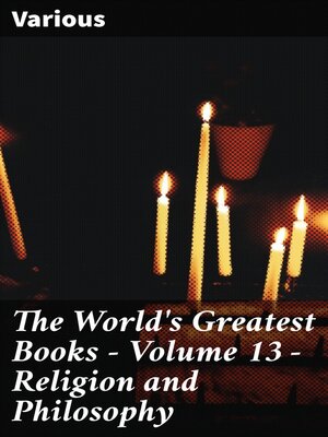 cover image of The World's Greatest Books — Volume 13 — Religion and Philosophy